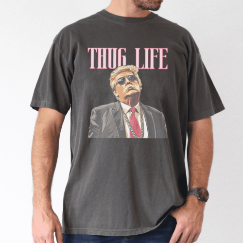 Thug Life Gangster Shirt, Donald Trump Shirt, Trump Supporter Shirt