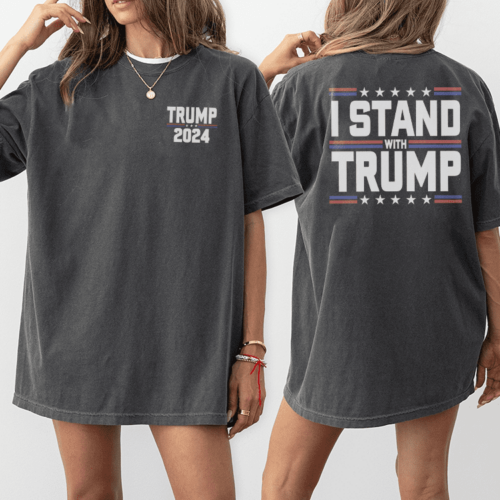 I Stand With Trump shirt, Trump 2024 shirt, Trump Supporter shirt
