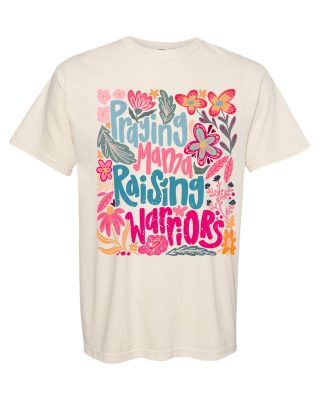 Praying Mama Raising Warriors – Comfort Colors® Christian T-Shirt | Faith-Filled Mom Graphic Tee